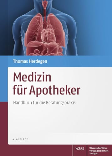 Medizin für Apotheker: Handbuch für die Beratungspraxis von Wissenschaftliche