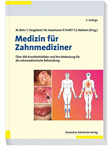 Medizin für Zahnmediziner: Über 100 Krankheitsbilder und ihre Bedeutung für die zahnmedizinische Behandlung Medizin für Zahnmediziner: Über 100 Krankheitsbilder und ihre Bedeutung für die zahnmedizinische Behandlung