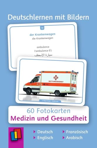 Medizin und Gesundheit: 60 Fotokarten auf Deutsch, Englisch, Französisch und Arabisch (Deutschlernen mit Bildern)