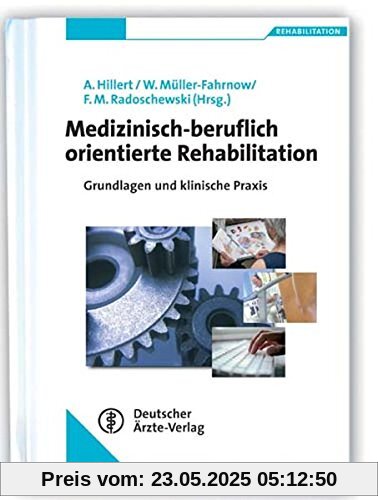 Medizinisch-beruflich orientierte Rehabilitation: Grundlagen und klinische Praxis