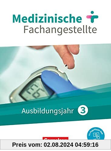 Medizinische Fachangestellte - Neue Ausgabe - 3. Ausbildungsjahr: Jahrgangsband - Schülerbuch - Mit PagePlayer-App