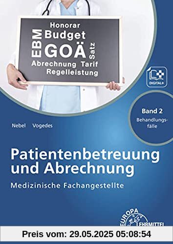Medizinische Fachangestellte Patientenbetreuung und Abrechnung: Band 2 - Behandlungsfälle