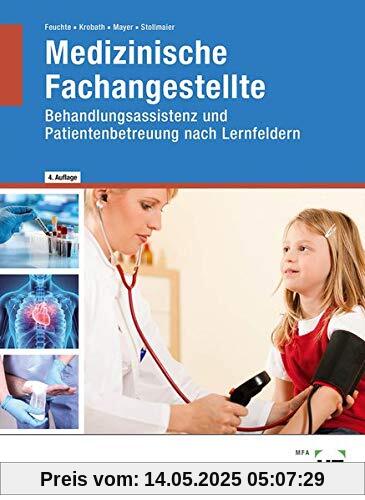 Medizinische Fachangestellte: Behandlungsassistenz und Patientenbetreuung nach Lernfeldern