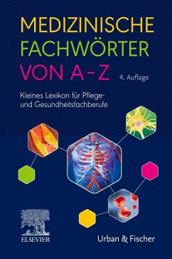 Medizinische Fachwörter von A-Z von Elsevier, München