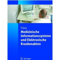 Medizinische Informationssysteme und Elektronische Krankenakten