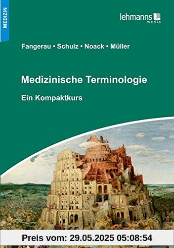 Medizinische Terminologie: Ein Kompaktkurs