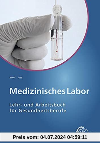 Medizinisches Labor: Lehr- und Arbeitsbuch für Gesundheitsberufe