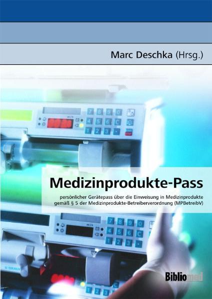 Medizinprodukte-Pass von Bibliomed- Med. Verlagsge