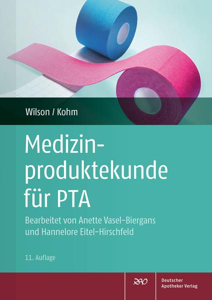 Medizinproduktekunde für PTA von Deutscher Apotheker Vlg