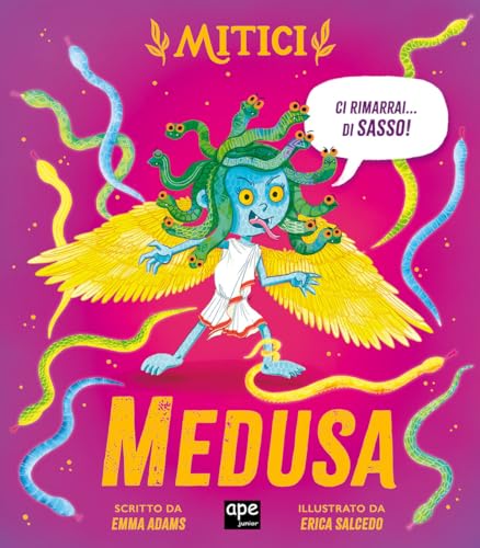 Medusa. Mitici. Ediz. a colori (Albi illustrati) von Ape Junior