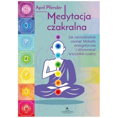 Medytacja czakralna von Studio Astropsychologii