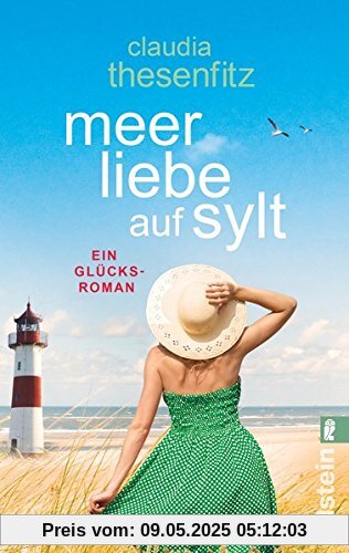 Meer Liebe auf Sylt: Ein Glücksroman