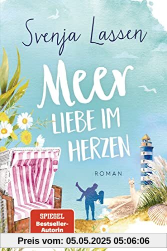 Meer Liebe im Herzen: Roman