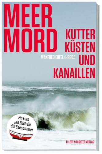 Meer Mord: Kutter, Küsten und Kanaillen
