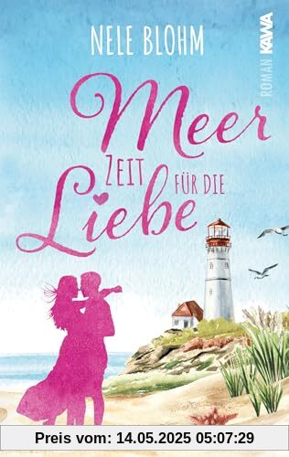 Meer Zeit für die Liebe (Liebesglück auf Sylt)