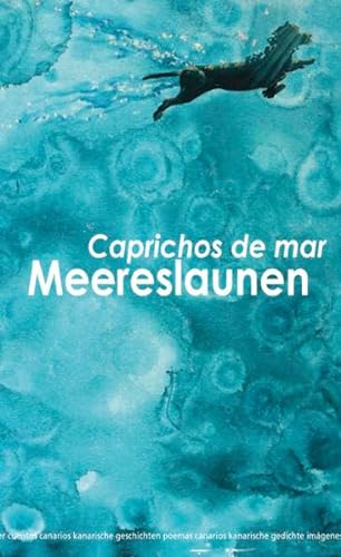Meereslaunen Caprichos de mar (Zwischen Wogen und Wellen Sobre olas y ondas) von konkursbuch