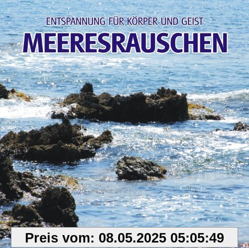 Meeresrauschen (ohne Musik) - Naturklänge für Körper und Geist - Entspannung und Wellness für die Seele
