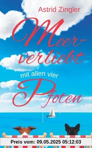 Meerverliebt mit allen vier Pfoten: Ein Sylt-Roman