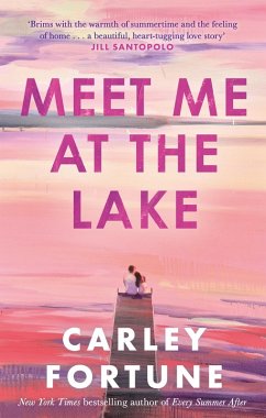 Meet Me at the Lake (eBook, ePUB) von Little, Brown Book Group