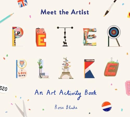Peter Blake: An Art Activity Book (Meet the Artist, Band 5)