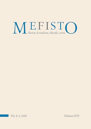 Mefisto. Rivista di medicina, filosofia, storia (2024) (Vol. 8/2) von Edizioni ETS