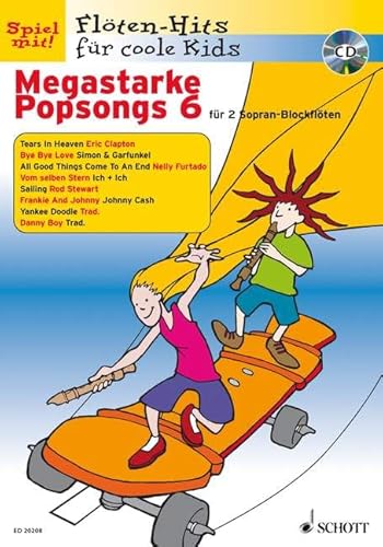 Megastarke Popsongs: Band 6. 1-2 Sopran-Blockflöten. (Flöten-Hits für coole Kids, Band 6)