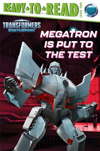 Megatron Is Put to the Test: Ready-to-read, Level 2 von Simon Spotlight
