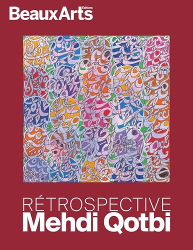 Rétrospective Mehdi Qotbi: à l’Institut du monde arabe von BEAUX ARTS ED