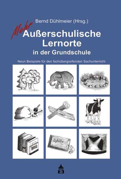 Mehr Außerschulische Lernorte in der Grundschule von Schneider Verlag GmbH