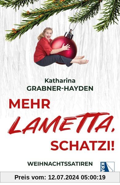 Mehr LAMETTA, Schatzi!: Weihnachtssatiren
