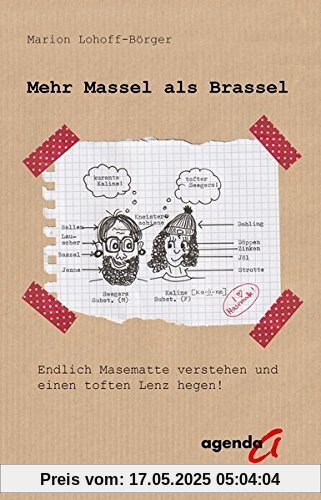 Mehr Massel als Brassel: Endlich Masematte verstehen und einen toften Lenz hegen!