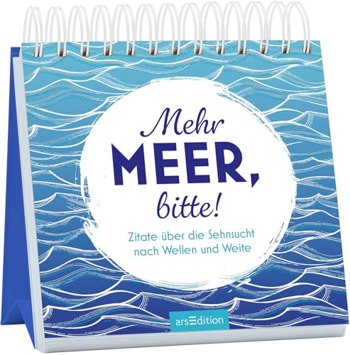 Mehr Meer, bitte!: Zitate über die Sehnsucht nach Wellen und Weite | Tischdeko für alle, die das Meer lieben Mehr Meer, bitte!: Zitate über die Sehnsucht nach Wellen und Weite | Tischdeko für alle, die das Meer lieben