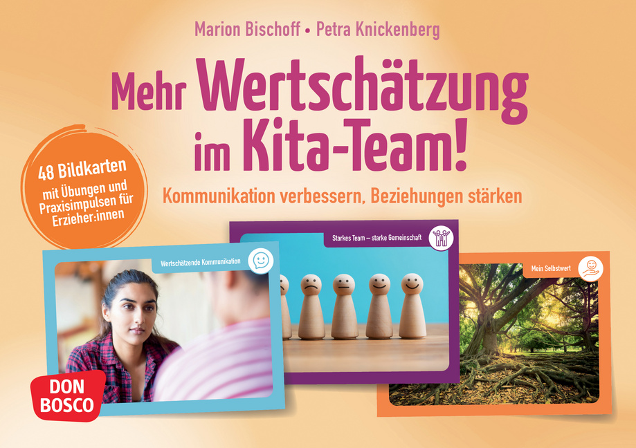 Mehr Wertschätzung im Kita-Team! Mehr Wertschätzung im Kita-Team! von Don Bosco Medien