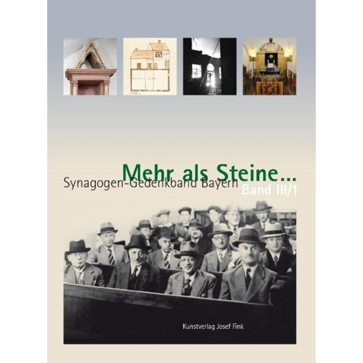 Mehr als Steine... Synagogen-Gedenkband Bayern von Fink Kunstverlag Josef