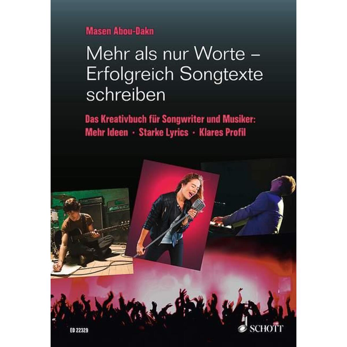 Mehr als nur Worte - Erfolgreich Songtexte schreiben Mehr als nur Worte - Erfolgreich Songtexte schreiben von Schott Music