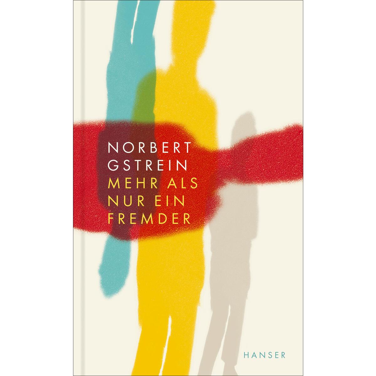 Mehr als nur ein Fremder von Carl Hanser Verlag