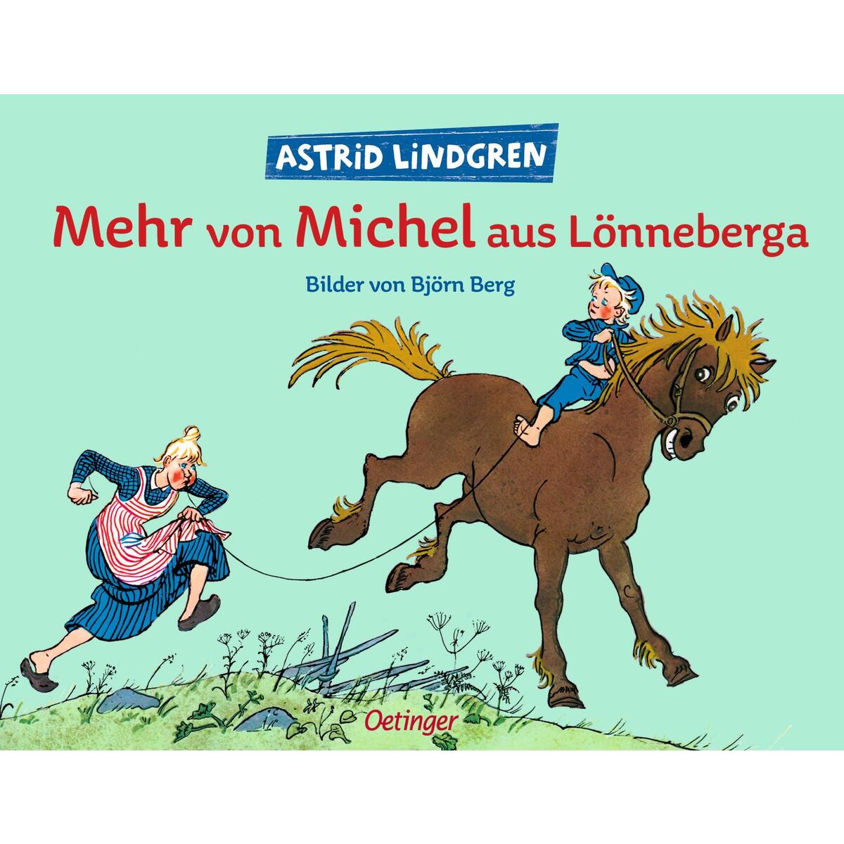 Mehr von Michel aus Lönneberga Mehr von Michel aus Lönneberga von Oetinger