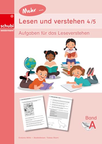 Mehr... Lesen und verstehen 4/5 Band A: Aufgaben für das Leseverstehen von SCHUBI Lernmedien