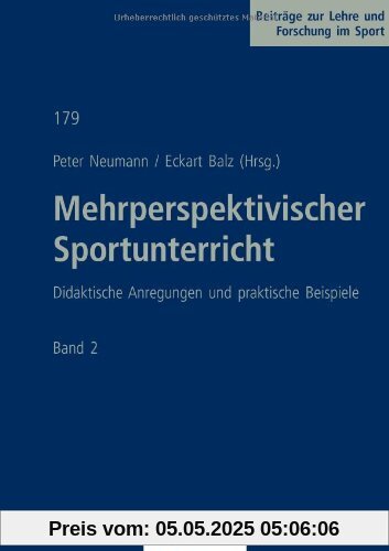 Mehrperspektivischer Sportunterricht Band 2: Didaktische Anregungen und praktische Beispiele