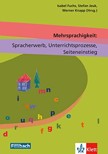Mehrsprachigkeit: Spracherwerb, Unterrichtsprozesse, Seiteneinstieg: Beiträge aus dem 11. Workshop "Kinder und Jugendliche mit Migrationshintergrund", 2015 Mehrsprachigkeit: Spracherwerb, Unterrichtsprozesse, Seiteneinstieg: Beiträge aus dem 11. Workshop "Kinder und Jugendliche mit Migrationshintergrund", 2015