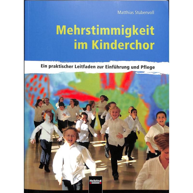 Mehrstimmigkeit im Kinderchor Mehrstimmigkeit im Kinderchor