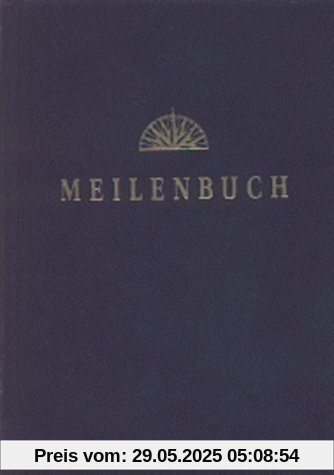 Meilenbuch: Nachweis praktischer Erfahrung im Wassersport. Seemeilennachweise für den neuen Sportküstenschifferschein, für den Sportseeschiffer- und den Sporthochseeschifferschein