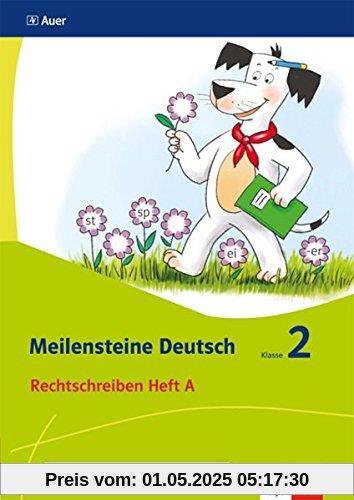 Meilensteine Deutsch / Rechtschreiben - Ausgabe ab 2017: Meilensteine Deutsch / Heft A Klasse 2: Rechtschreiben - Ausgabe ab 2017 Meilensteine Deutsch / Rechtschreiben - Ausgabe ab 2017: Meilensteine Deutsch / Heft A Klasse 2: Rechtschreiben - Ausgabe ab 2017