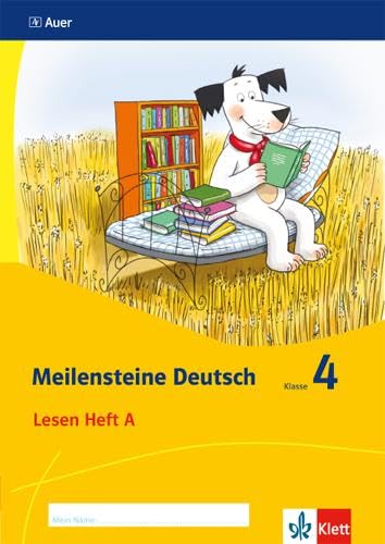 Meilensteine Deutsch 4. Lesestrategien - Ausgabe ab 2017: Heft A Klasse 4 Meilensteine Deutsch 4. Lesestrategien - Ausgabe ab 2017: Heft A Klasse 4