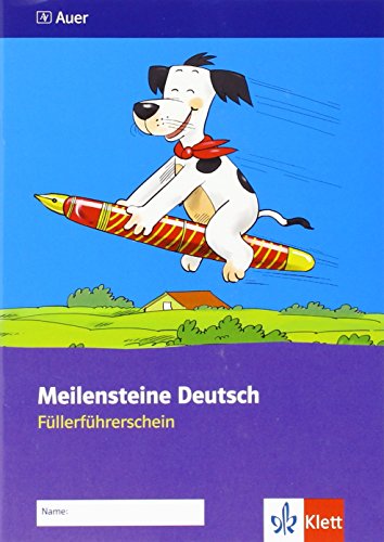 Meilensteine Deutsch 1/2. Füllerführerschein - Ausgabe ab 2013: Arbeitsheft Klasse 1/2 von Klett Ernst /Schulbuch