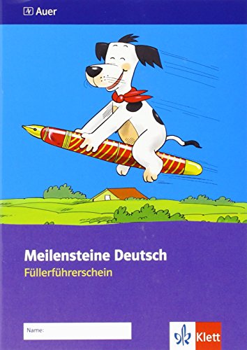 Meilensteine Deutsch 1/2. Füllerführerschein - Ausgabe ab 2013: Arbeitsheft Klasse 1/2