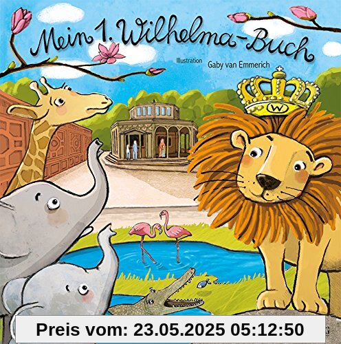Mein 1. Wilhelma-Buch Mein 1. Wilhelma-Buch
