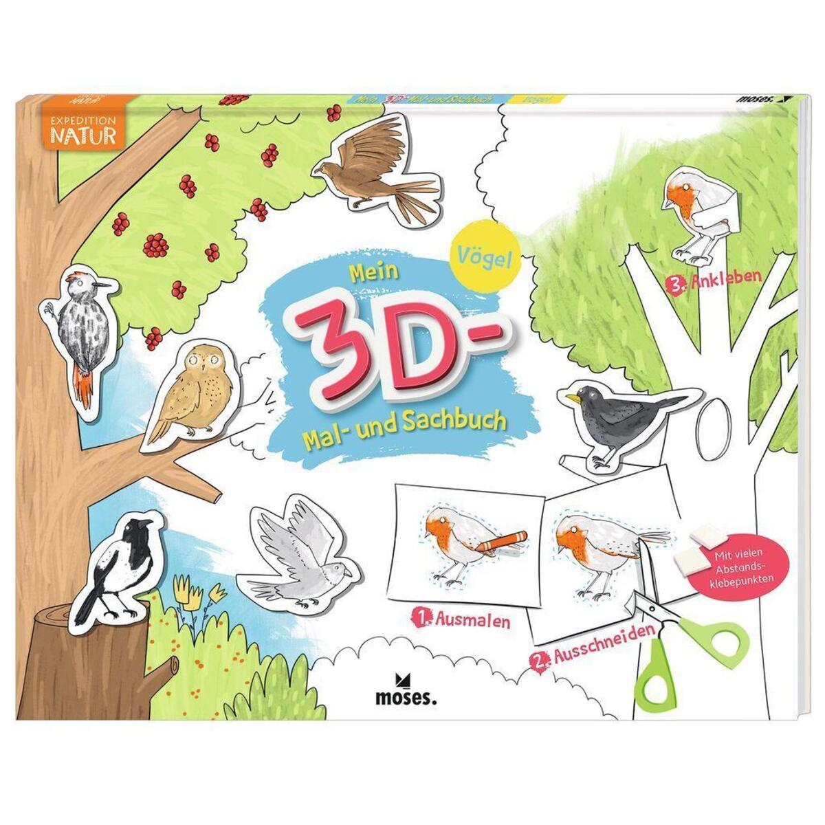Mein 3D Mal- und Sachbuch »Vögel« Mein 3D Mal- und Sachbuch »Vögel« von Moses. Verlag GmbH