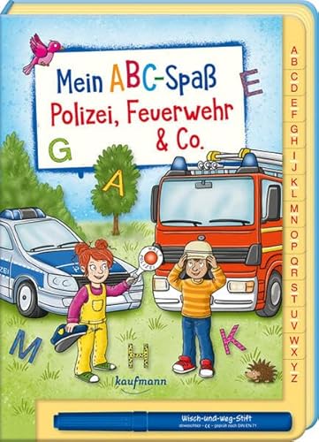 Mein ABC-Spaß - Polizei, Feuerwehr & Co.: Polizei, Feuerwehr & Co. (Übungen für die Vorschule: Rätseln & Lernen mit abwischbarem Stift) von Kaufmann, Ernst