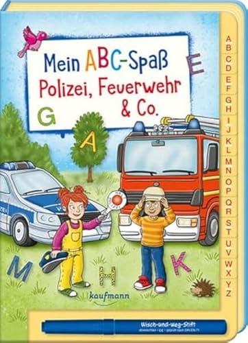 Mein ABC-Spaß - Polizei, Feuerwehr & Co.: Polizei, Feuerwehr & Co. (Übungen für die Vorschule: Rätseln & Lernen mit abwischbarem Stift) von Kaufmann, Ernst